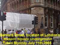 Bernard St, 17 July - location of Russell Sq Underground station