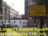 Russell Square, London. 11 July 2005